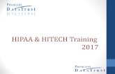 HIPAA & HITECH Training 2017...What is HIPAA? •HIPAA is the Health Insurance Portability and Accountability Act of 1996. •HIPAA is a Federal Law. •HIPAA is a response, by Congress,