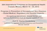 30th International Congress on Occupational Health …icoh.confex.com/icoh/2012/webprogram/Handout/id148/SS032...Institution for Statutory Accident Insurance and Prevention, Director