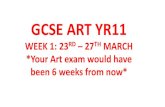 GCSE ART YR11 - Isaac Newton Academy · GCSE ART YR11. WEEK 1: 23. RD – 27. TH. MARCH *Your Art exam would have ... SPEND 3 HRS THIS WEEK WORKING IN YOUR ART SKETCHBOOK . YOUR ART