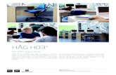 HÅG H03 · 2014. 4. 7. · HÅG H03® His. Hers. Yours. Ours. HÅG H03 is a flexible chair that suits everyone. With its simple, harmonious lines, HÅG H03 was designed so that it