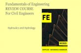 Fundamentals of Engineering REVIEW COURSE For Civil Engineers · Fundamentals of Engineering REVIEW COURSE For Civil Engineers. Hydraulics and Hydrology . Hydraulic and Hydrologic