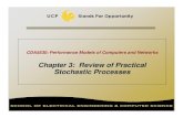 Chapter 3: Review of Practical Stochastic Processesczou/CDA5530-08/stochastic.pdf · Chapter 3: Review of Practical Stochastic Processes. 2 Definition Stochastic process X = {X(t),