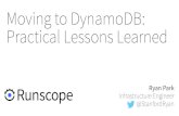 Moving to DynamoDB: Practical Lessons Learnedfiles.meetup.com/8763012/Behind the Scenes with Runscope - Movin… · DynamoDB (record size < 10 KB) Amazon S3 (record size > 10KB)