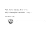 UR Financials Project · UR Financials ‐Depositor SIG January 15, 2015 Ad Hoc Bank Transaction (Cash) Sources 4 Journal Source FRS Batch Student System BRR, BQE, BQM, BQR, CAE,