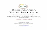 BODHANANDA VEDIC INSTITUTEsambodh.us/SS/abtVedicInst/BVI_Catalog_082214.pdf · BODHANANDA VEDIC INSTITUTE SCHOOL OF AYURVEDA CATALOG AND ACADEMIC BULLETIN for 2015-2016 Vol. 1, No.