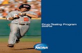 The NCAA salutes the more than 380,000 · the health and safety of participants, this NCAA drug-testing program was created. The program involves urine collection on specific occa-sions