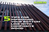 TIPS FOR IMPROVING YOUR BOTTOM LINE WITH …...Hardwood. Annual costs considered are time, varnish, brushes/rollers and cleaning agent. REDUCE MAINTENANCE With timber, you have to