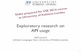 Exploratory research on API usage - Uni Koblenz-Landaulaemmel/esecourse/... · 2014. 7. 24. · 2]; the wrapper must neutralize these diﬀerences. Our example concerns two GUI APIs: