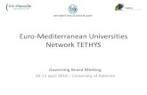 Euro-Mediterranean Universities Network TETHYS · 2014. 4. 24. · the Euro-Mediterranean through knowledge sharing and knowledge harmonisation • To develop « win – win » partnerships
