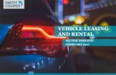 VEHICLE LEASING AND RENTAL - Smith Cooper · The Vehicle Leasing and Rental industry has experienced accelerated growth in recent years. Since 2013 the industry has recovered out
