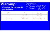 Day 7 Polynomials Multiplication 4th.GWB - 1/16 - Tue Aug ... · Multiplying Polynomials -3 2 — ) 54 Multiply using FOIL -3) —12 o 2) x 3. Example 1: Use t FOIL ethod to multiply