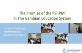 The Promise of the PSI-PMI in The Gambian Education System · Prior to the teachers’ training, the NJCTL reviewed the mathematics and science curricula and determined that 90% of
