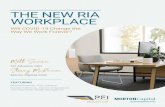 THE NEW RIA WORKPLACE - Morton Capital Management€¦ · definitely doable with some mindset shifts and extra work, working from home has provided some surprising benefits as well.