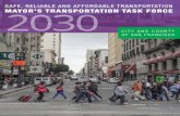 SAFE, RELIABLE AND AFFORDABLE TRANSPORTATION MAYOR’S … · 2019. 1. 28. · 4 | Letter from the Co-Chair Mayor’s Transportation Task Force 3 • The needs assessment has identified