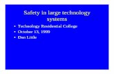 Safety in large technology systems - University of Michigandelittle/technology failure... · 2004. 8. 18. · Technology failure • sources of failure – management failures ...