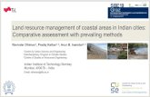 Land resource management of coastal areas in …Land resource management of coastal areas in Indian cities: Comparative assessment with prevailing methods Ravinder Dhiman1, PradipKalbar1,