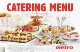 CATERING MENU - Metro · Always delicious ALWAYS FRESH Suggested presentation 9 Catering menu — For all occasions SPECIALTY SALAD PLATTER Choice of 3 salads from 5 varieties: lentils