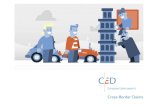Cross-Border Claims - CED/media/ced/cbc/white paper cross...10 CED | CROSS BORDER CLAIMS This results in insurers often having to effectively write blank cheques And, even worse, honour