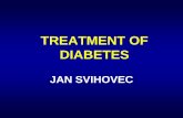 TREATMENT OF DIABETES · DIABETES MELLITUS Type I. destruction of pancreatic beta-cells with acute shortage insulin acute onset weight reduction, fatigue, polyuria more rare 7-8%