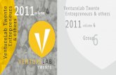 2011volume 4 VentureLab Twente 2011...Today, it may sound obvious and a logical part of the universities’ remit, but in those days it was simply not done for a university to take