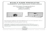 KOALA KARE PRODUCTS · KOALA KARE PRODUCTS Installation and Operation Instructions Koala Kare Products ǁ 6982 S Quentin St. ǁ Centennial, CO 80112 Toll Free: 888.733.3456 ǁ 303.539.8300