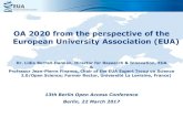 OA 2020 from the perspective of the European University ...€¦ · OA 2020 from the perspective of the European University Association (EUA) Dr. Lidia Borrell-Damián, Director for