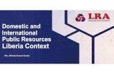 Domestic and International Public Resources Liberia Context€¦ · Building a social compact for eliminating leakages in revenue flow associated with transfer pricing, money laundering,