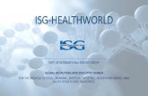 ISG-HEALTHWORLD · isg-healthworld _____ part of international service group global recruiting and executive search for the medical devices-, pharma-, biotech-, hospital-, health