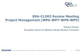 ERA-CLIM2 Review Meeting Project Management (WP6-WP7-WP8 … · ERA -CLIM2 Review Meeting (ECMWF, 25 Apr 2016 )Roberto Buizza ... Roberto Buizza European Centre for Medium-Range Weather