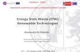 Energy from Waste (EfW) Renewable Technologies · Energy from Waste technologies . 1 Combustion in which the residual waste burns at 850°C and the energy recovered as electricity