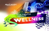 THE TRUTH ABOUT - Global Wellness Summit...The Truth About Wellness Executive Summary 1 1. The Wellness Enemies 5 2. The Wellness Heroes 8 3. Wellness Ecosystem 12 4. Wellness Technology