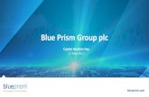 Blue Prism Group plc · 2019. 1. 12. · Commercial In Confidence 2 Blue Prism Group plc Blue Prism Group plc is a UK-based software company and a leader in the new global technology