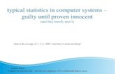 typical statistics in computer systems guilty until proven ...€¦ · big numbers, big bucks, potential for big wastage • unused hardware costs money, hardware shortage ... Spectrum