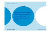 Barclays Cycle Hire customer satisfaction and behaviour ... · Barclays Cycle Hire customer ... Details of the arrangements for reusing the material owned by TfL for any other purpose