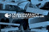 CORRUPTION...Transparency International is the UK’s leading independent anti-corruption organisation. For more than 25 years we have worked to expose and prevent corruption so that