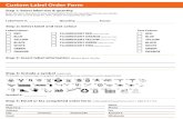 Custom Label Order Form - PharmaSystems (not secur… · ORANGE Step 3: Insert label information (please print clearly) Custom Label Order Form Step 1: Select label size & quantity
