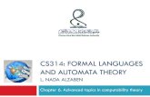 CS314: FORMAL LANGUAGES AND AUTOMATA THEORY€¦ · CS314: FORMAL LANGUAGES AND AUTOMATA THEORY L. NADA ALZABEN . ... statement as strings and define a language consisting of those