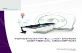 TOMOTHERAPY TomoHD SYSTEM COMMERCIAL ......TomoTherapy HD Treatment System Configuration The TomoHD ™ treatment system is a completely integrated radiation therapy platform offering