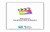 Editing 2: Final Cut Pro X Basics - AccessVisionaccessvision.tv/sites/default/files/Editing2 - FCPX Basics (rev. 2-19).pdf · Editing 2: Final Cut Pro X Basics Battle Creek Area Community