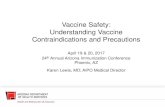 Vaccine Safety: Understanding Vaccine Contraindications ... · Vaccine Safety: Understanding Vaccine Contraindications and Precautions April 19 & 20, 2017 24th Annual Arizona Immunization