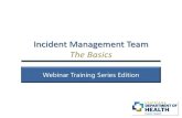 Incident Management Team The Basics - State of Louisiana · Incident Management Team • An IMT refers to the command and control portion of an Incident Command System organization.