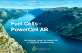 PowerCell Sweden AB · Property of Powercell Sweden AB Powercell Company overview Located in Gothenburg, Sweden Building on a 15 year heritage of technology, know-how and IP developed