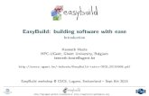 Introduction HPC-UGent, Ghent University, Belgium …kehoste/EasyBuild-intro-CSCS_20150908.pdf · ii)build & install WRF 3.6.1 + all (missing) dependencies {using CrayGNU/5.2.40 toolchain