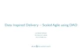 Data Inspired Delivery – Scaled Agile using DAD · 2016. 10. 14. · Adopting a DevOps Culture • Tooling driving automation • GIT/STASH integration • Oozie/Jenkins integration
