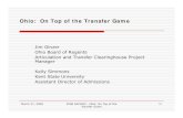 Ohio: On Top of the Transfer Game - Amazon Web Services · 1. Ohio: On Top of the Transfer Game. Jim Ginzer. Ohio Board of Regents. Articulation and Transfer Clearinghouse Project