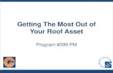 Getting The Most Out of Your Roof Asset - FEFPA...–Always Inspect After Bad Storms Schedule Repairs and Inspections Roof Inspection Report Areas to Examine When Inspecting a Roofing