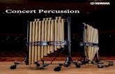 Concert Percussion - Yamaha Corporation · World Class Percussion Our artist roster of percussionists is made up of a diverse group that includes principal orchestral percussionists,