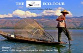 THE ECO-TOUR · ③Take home souvenirs like the long neck weavers’ handicraft and eco-bag to remind them of what they learnt during the tour. ④Encourage tourists to post good