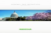FEDERAL TAX INCENTIVES - GeoStar · 2018. 3. 6. · THE ENERGY CREDIT In February 2018, the 30% geothermal federal tax credit was reinstated through 2019 and can be retroactively