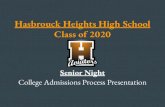 Hasbrouck Heights High School College Admissions Process ......Senior Night College Admissions Process Presentation Hasbrouck Heights High School Class of 2020. Tonight’s Program